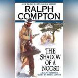 The Shadow of a Noose, Ralph Compton