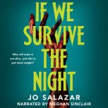 If We Survive the Night, Jo Salazar