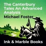 The Canterbury Tales An Advanced Anal..., Michael Foster