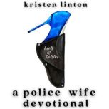 heelsandholster a police wife devoti..., Kristen Linton