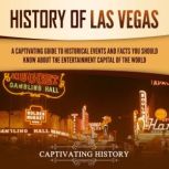 History of Las Vegas A Captivating G..., Captivating History