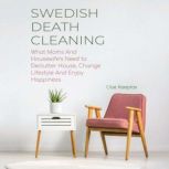 Swedish Death Cleaning, Cloe Hampton