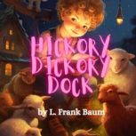 Hickory, Dickory, Dock, L. Frank Baum