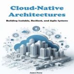 CloudNative Architectures, James Ferry