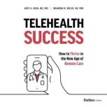 Telehealth Success, Aditi U. Joshi, MD, MSC