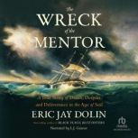 The Wreck of the Mentor, Eric Jay Dolin