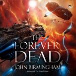 The Forever Dead, John Birmingham