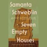 Seven Empty Houses, Samanta Schweblin