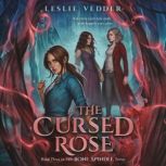The Cursed Rose, Leslie Vedder