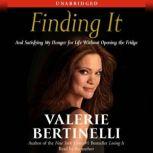 Finding It, Valerie Bertinelli
