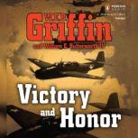 Victory and Honor, W.E.B. Griffin