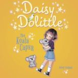 Daisy Dolittle The Koala Caper, Melody Lockhart