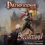 Pathfinder Tales: Bloodbound, F. Wesley Schneider