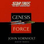 Star Trek: The Next Generation: The Genesis Force Genesis Force, John Vornholt