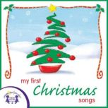 My First Christmas Songs, Kim Mitzo Thompson