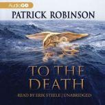 To the Death, Patrick Robinson