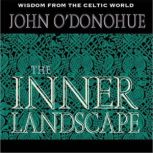 The Inner Landscape, John ODonohue
