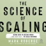 The Science of Scaling, Mark Roberge
