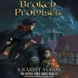 Broken Promises An Epic Fantasy Adve..., Stavros Saristavros