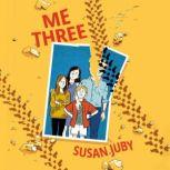 Me Three, Susan Juby