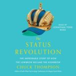 The Status Revolution, Chuck Thompson