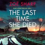 The Last Time She Died, Zoe Sharp