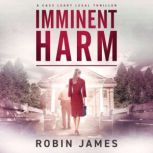 Imminent Harm, Robin James