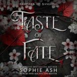 Taste of Fate, Sophie Ash