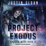 Project Exodus, Justin Sloan