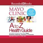 Mayo Clinic A To Z Health Guide, Mayo Clinic