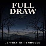 Full Draw, Jeffrey Rittenhouse