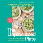 The Unprocessed Plate, Rhiannon Lambert