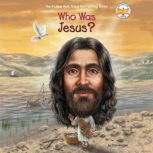 Who Was Jesus?, Ellen Morgan