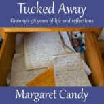 Tucked Away, Margaret Candy