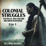 Colonial Struggles, Lillian Brooks