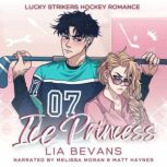 Ice Princess, Lia Bevans