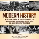 Modern History A Captivating Guide t..., Captivating History