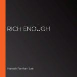 Rich Enough, Hannah Farnham Lee