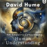 An Enquiry Concerning Human Understan..., David Hume