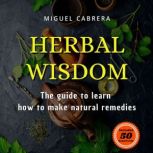 HERBAL WISDOM, Miguel Cabrera