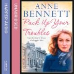 Pack Up Your Troubles, Anne Bennett