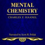 Mental Chemistry, Charles F. Haanel