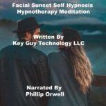Facial Sunset Self Hypnosis Hypnother..., Key Guy Technology LLC