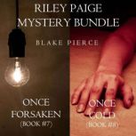 Riley Paige Mystery Bundle Once Fors..., Blake Pierce