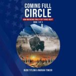 COMING FULL CIRCLE, Budd Titlow , Mariah Tinger