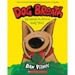 Dog Breath The Horrible Trouble with..., Dav Pilkey