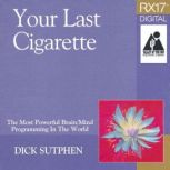 RX 17 Series Your Last Cigarette, Dick Sutphen