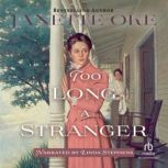 Too Long a Stranger, Janette Oke