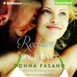 Reclaim My Heart, Donna Fasano