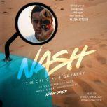 Nash The Official Biography, Nash Grier